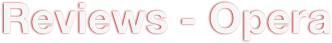 Reviews - Opera